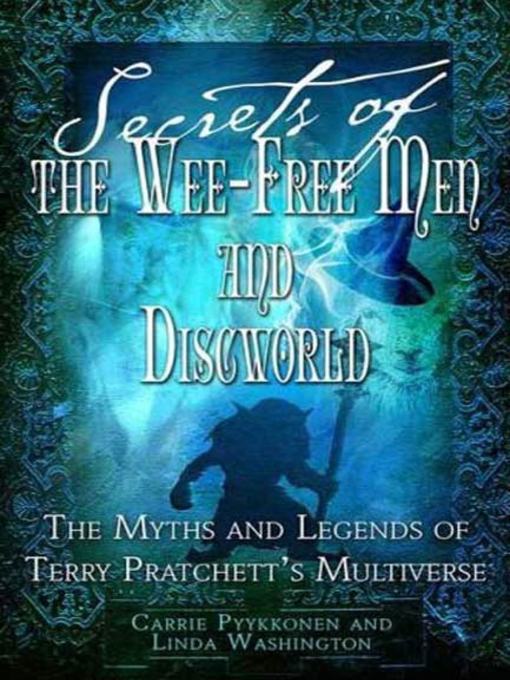 Title details for Secrets of the Wee Free Men and Discworld by Linda Washington - Wait list